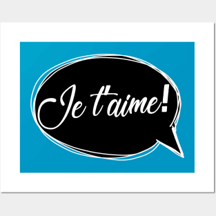 Je T'Aime! Speech Bubble Posters and Art